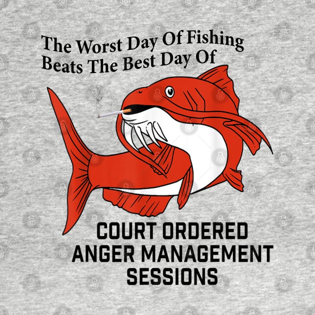 The Worst Day Of Fishing Beats The Best Days Of Of Anger Management Session by vintage-corner